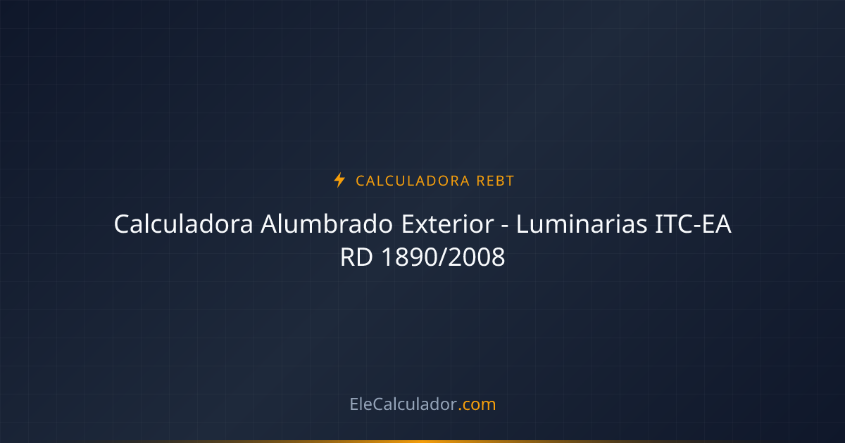 Calculadora Alumbrado Exterior - Luminarias ITC-EA RD 1890/2008 ...